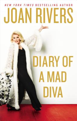 Diary of a Mad Diva - Rivers, Joan