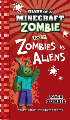 Diary of a Minecraft Zombie Book 19: Zombies Vs. Aliens - Zombie, Zack