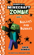 Diary of a Minecraft Zombie Book 2: Bullies and Buddies