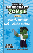 Diary of a Minecraft Zombie Book 27: Pirates of the Lost Ocean Temple