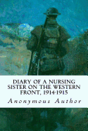 Diary of a Nursing Sister on the Western Front, 1914-1915