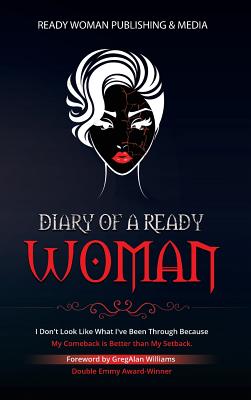 Diary of a Ready Woman: I don't look like what I've been through because my comeback is better than my setback - Kee, Nekisha Michelle