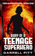 Diary of a Teenage Superhero