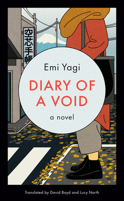 Diary of a Void - Yagi, Emi, and Boyd, David (Translated by), and North, Lucy (Translated by)