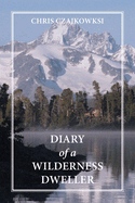 Diary of a Wilderness Dweller