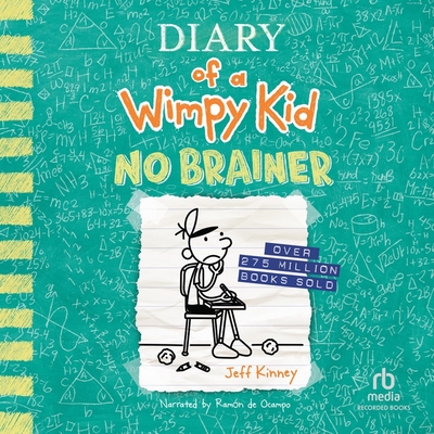 Diary of a Wimpy Kid: No Brainer - Kinney, Jeff, and de Ocampo, Ramn (Read by)