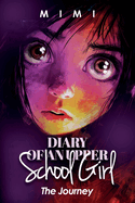 Diary of an Upper School Girl: The Journey