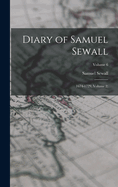 Diary of Samuel Sewall: 1674-1729, Volume 2;; Volume 6