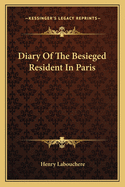 Diary of the Besieged Resident in Paris