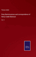 Diary Reminiscences and correspondence of Henry Crabb Robinson: Vol. II