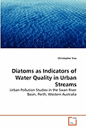 Diatoms as Indicators of Water Quality in Urban Streams