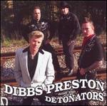 Dibbs Preston & The Detonators