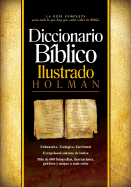 Diccionario Biblico Ilustrado Holman - Calcada, S Leticia (Editor), and Brand, Chad (Editor), and Draper, Charles (Editor)