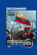 Diccionario de Derecho Civil Ecuatoriano Vol. I