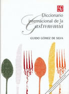Diccionario Internacional de La Gastronomia