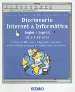 Diccionario Internet & Informatica Ingles/Espanol