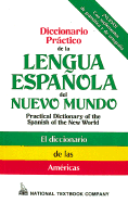 Diccionario Practico de La Lengua Espanola del Nuevo Mundo