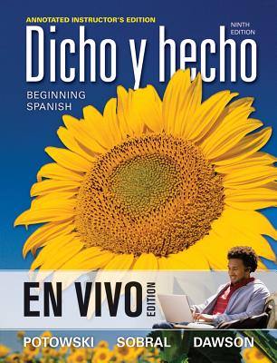 Dicho En Vivo: Beginning Spanish with Personal Native-Speaker Coaching Annotated Instructor's Edition - Potowski, Kim