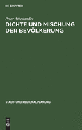 Dichte Und Mischung Der Bevlkerung: Raumrelevante Aspekte Des Sozialverhaltens