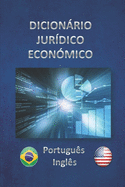 Dicionrio Jur?dico Econ?mico Portugu?s - Ingl?s