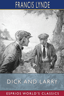 Dick and Larry (Esprios Classics): Illustrated by George Avison