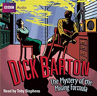 Dick Barton: The Mystery of the Missing Formula