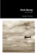 Dick Bong: Ace of Aces