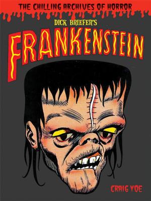 Dick Briefer's Frankenstein - Briefer, Dick