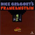 Dick Gregory's Frankenstein
