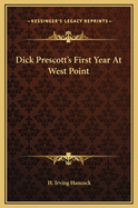 Dick Prescott's First Year at West Point