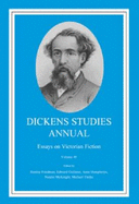 Dickens Studies Annual: Essays on Victorian Fiction - Schaffer, Talia, and Friedman, Stanley (Editor), and Guiliano, Edward (Editor)
