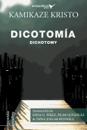 Dicotom?a / Dichotomy