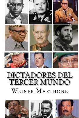 Dictadores del Tercer Mundo - Marthone, Weiner