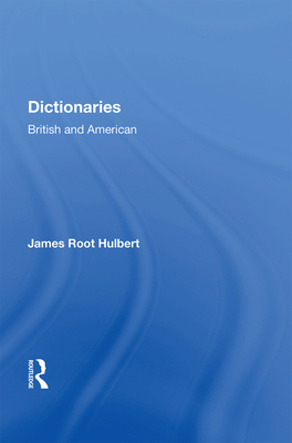 Dictionaries British and American - Hulbert, James Root
