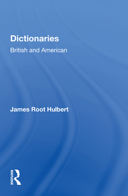 Dictionaries British and American - Hulbert, James Root