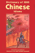 Dictionary of 1, 000 Chinese Idioms