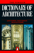 Dictionary of Architecture, the Penguin: Fourth Edition