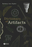 Dictionary of Artifacts - Kipfer, Barbara Ann, PhD