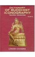 Dictionary of Buddhist Iconography: Pt. 1&2: Vasundhara to Zyokukkai