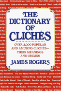 Dictionary of Cliches - Rogers, James