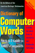 Dictionary of Computer Words: Revised Edition - Harris, Robert W, and American Heritage Dictionary (Editor)
