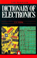 Dictionary of Electronics, the Penguin: Second Edition