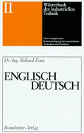 Dictionary of engineering and technology, with extensive treatment of the most modern techniques and processes