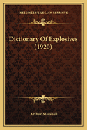 Dictionary of Explosives (1920)