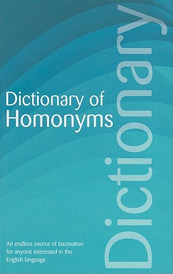 Dictionary of Homonyms - Rothwell, David