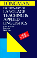 Dictionary of Language Teaching and Applied Linguistics - Richards, J, and Richards, Jack C, Professor, and Platt, John
