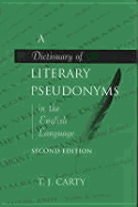 Dictionary of Literary Pseudonyms in the English Language