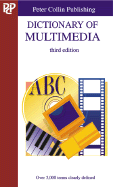 Dictionary of Multimedia - Collin, Simon, and Peter Collin Pub