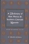 Dictionary of New Mexico and Southern Colorado Spanish