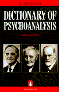 Dictionary of Psychoanalysis, a Critical: Second Edition